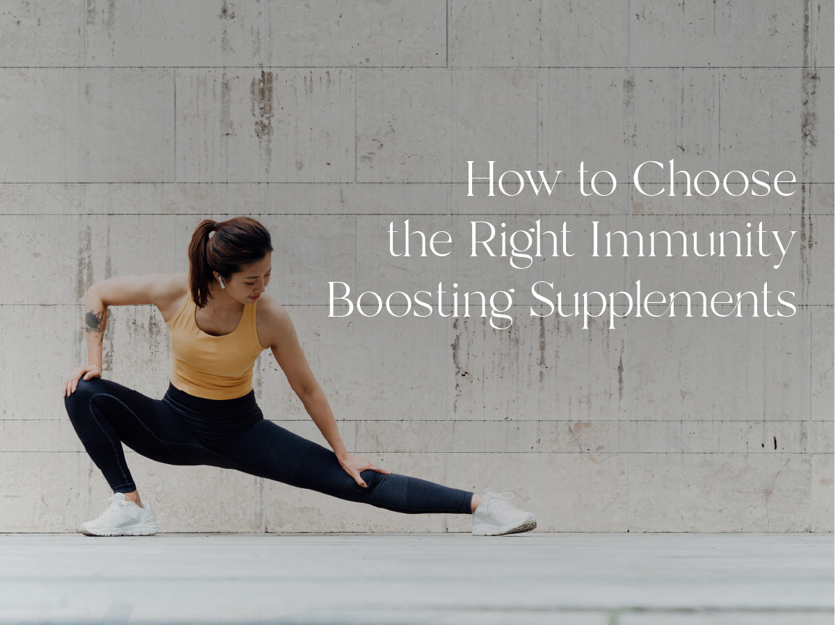 How to Choose the Right Immunity-Boosting Supplements